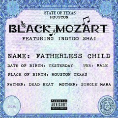 Black Mozart - Fatherless Child featuring Indygo Shai (produced by Mwangibeatz)