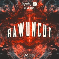 RVWBVR x RAWLOMINATI - RAW UNCUT (ft. Milano the Don)