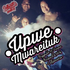 Upwe Mwareituk - Biggmakk ft. Viviana