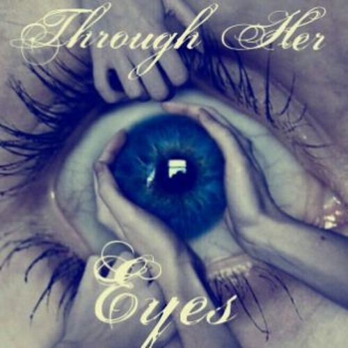 Through Her Eyes