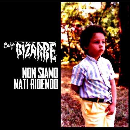 3. Café Bizarre - Fine Binario (Non siamo nati ridendo Ep 2018)