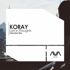 AVAW099 - KoRay - Lost In Thoughts *Out Now!*