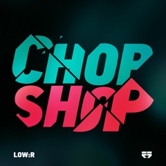 Low:r - Chop Shop Promo Mix for Spearhead Records