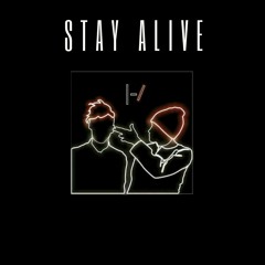STAY ALIVE BY. TONY PHONKTION X MARK6