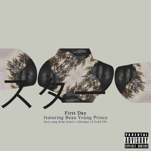 First Day feat. Beau Young Prince