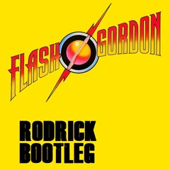 Queen- Flash Gordon (Rodrick Bootleg 2023 Mix) [FREE DOWNLOAD]