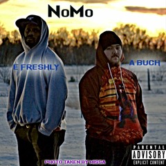 NoMo feat. Elvis J Freshly (prod. by Homage)