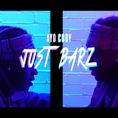Ayo Cody - Just Barz