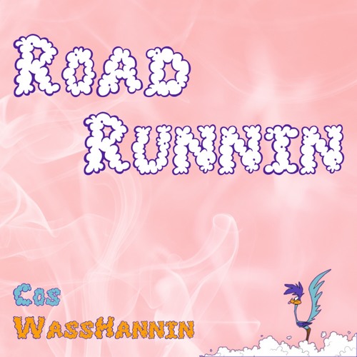 ROAD RUNNIN (feat. WassHannin)
