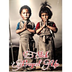 Slick - Prayed Up