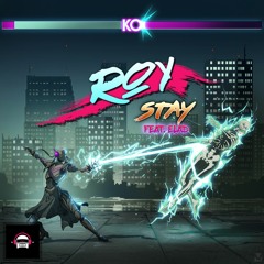 ROY - Stay (feat. Elad)
