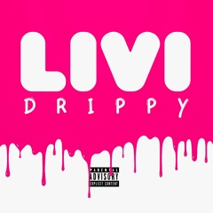 Livi Drippy Anthem