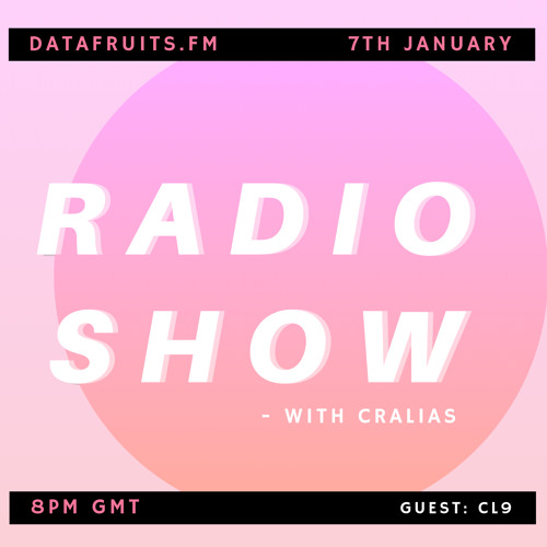 Radio Show With Cralias (Feat B2b with Dj Animebby and CL9 Guestmix) - 01072019