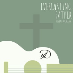 Everlasting Father (original)