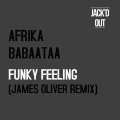 Afrika Bambaataa - Funky Feeling (James Oliver Remix)