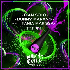 Dian Solo & Donny Marano feat. Tania Marissa - Trippin (Radio Edit) #25 Beatport Top 100 Funky House
