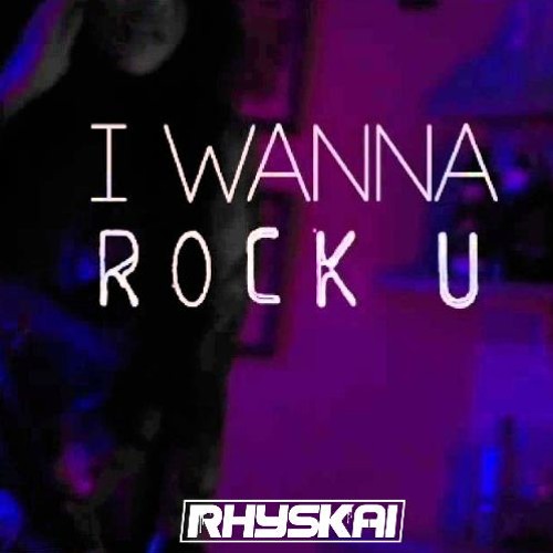ROCK U ( RHYSKAIFAKE EDIT )