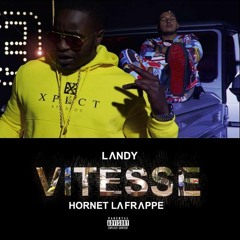 Landy - Vitesse ft. Hornet La Frappe