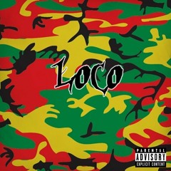 Loco - @DontSleepOnKozy