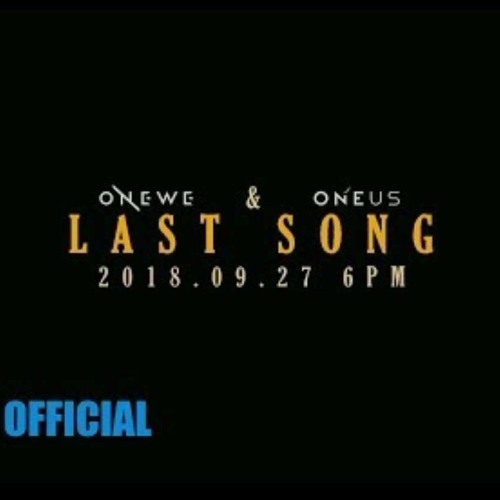 Last Song- Oneus & Onewe RBWofficial