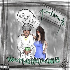 Feelings ft EFFNEFFxDON3HUNDO (prod. BIG MIZZIE)