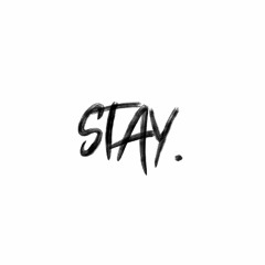 Stay