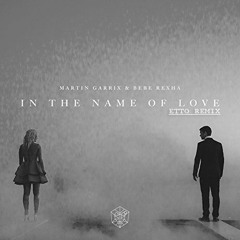 In The Name Of Love [Etto Remix] **THANKS FOR 1K FREE DL**