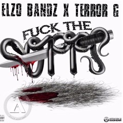 Elzo Bandz X Terror G “Fuck The Opps”