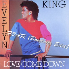 Evelyn Champagne - Love Come Down (F3AR Bootlegg Edit)