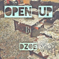 DZoe x Marco x Young A - Open Up