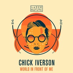 Chick Iverson - World In Front of Me (Nima G Remix)