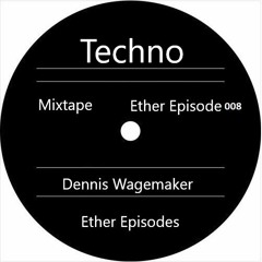 Hardtechno 138 BPM - Ether Episode 008(no Intro)