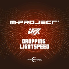 M-Project & UTX - Dropping Lightspeed (preview)