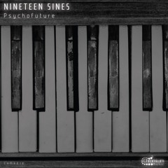 Nineteen Sines - Psychofuture (Chromium Music) CHRM016
