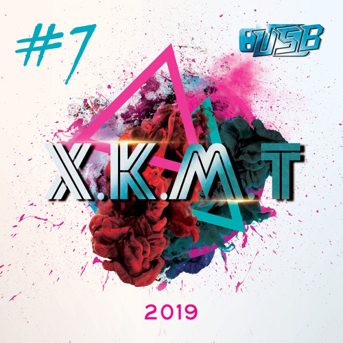 Mixtape 2019 - XKMT 7