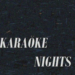 Karaoke nights
