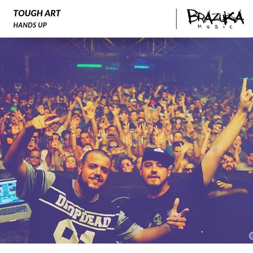 Tough Art - Hands Up