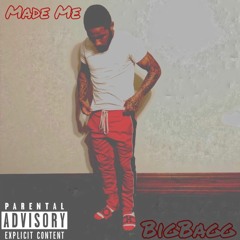 Made Me