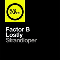 Factor B   Lostly - Strandloper (Club Mix)