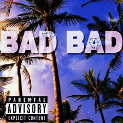 Bey T -  Bad Bad