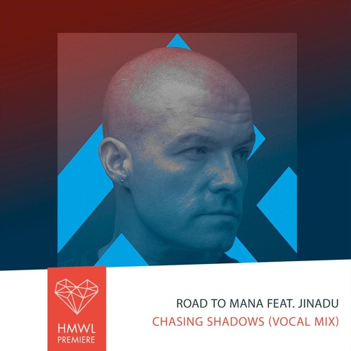 Premiere: Road to Mana ft. Jinadu - Chasing Shadows (Vocal Mix)[Deep house/SOSOrecords]
