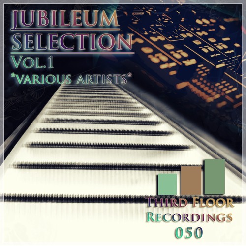 Stream Third Floor Recordings | Listen to JUBILEUM SELECTION, VOL. 1 ...