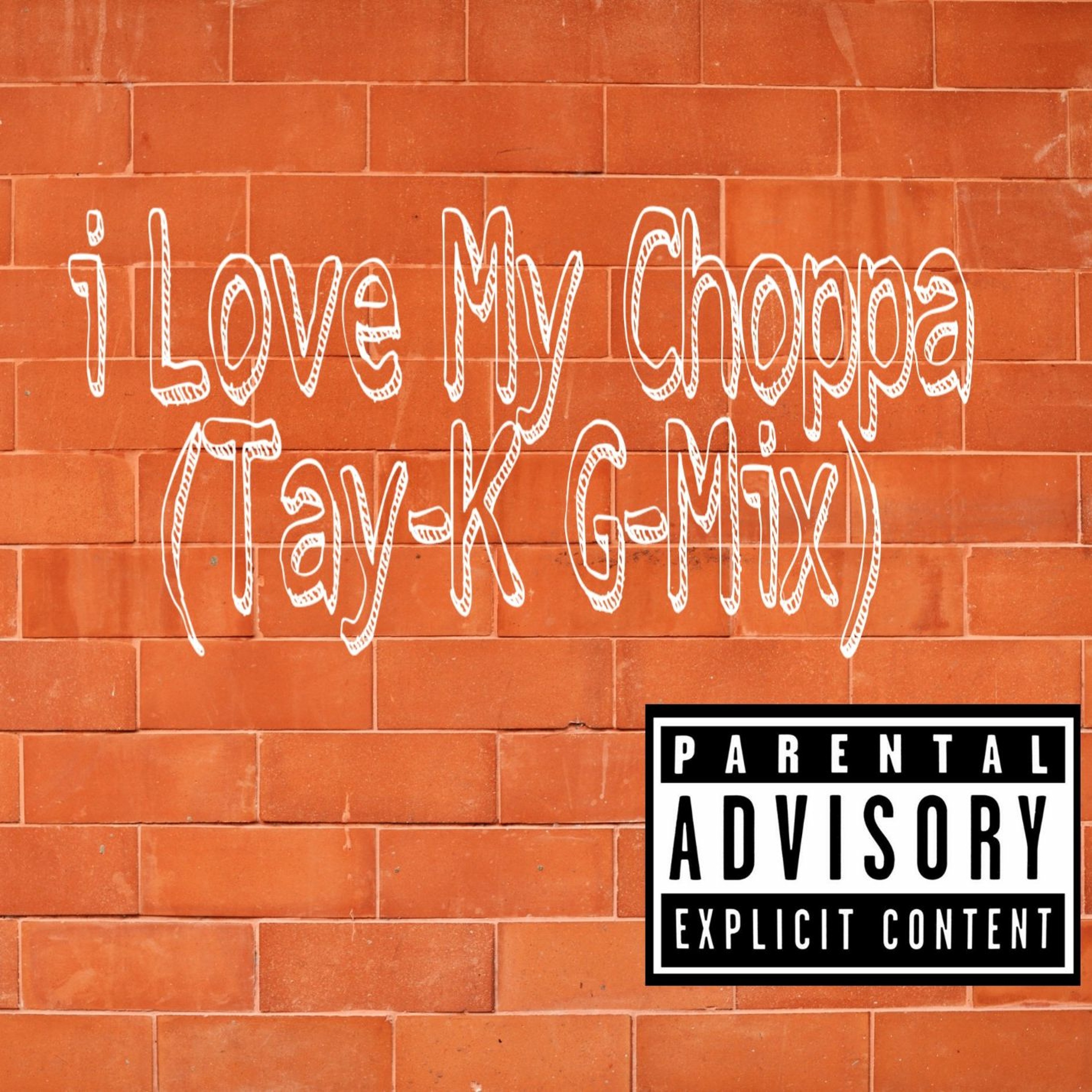 I LOVE MY CHOPPA(Tay-K Remix)- Yung Rich [Prod.Og Billy Busthead] episode artwork