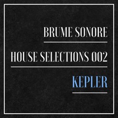 Kepler - House Selections 002
