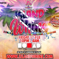 Island Whine 01.02.19 @ Nomad >Official Mix By @shakeelHotskull x @Supanytro