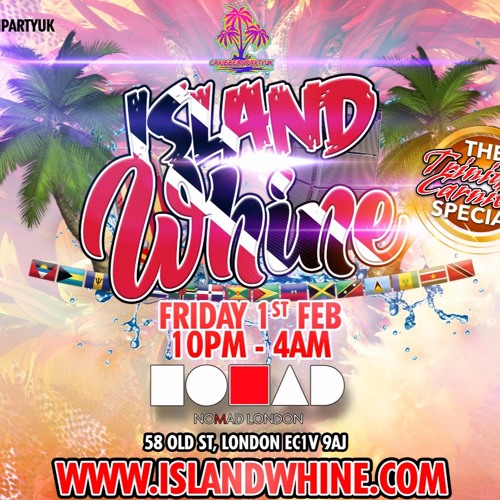 Island Whine 01.02.19 @ Nomad >Official Mix By @shakeelHotskull x @Supanytro