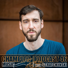 Champloo Music Podcast 46 with SCRATCHYNSKI