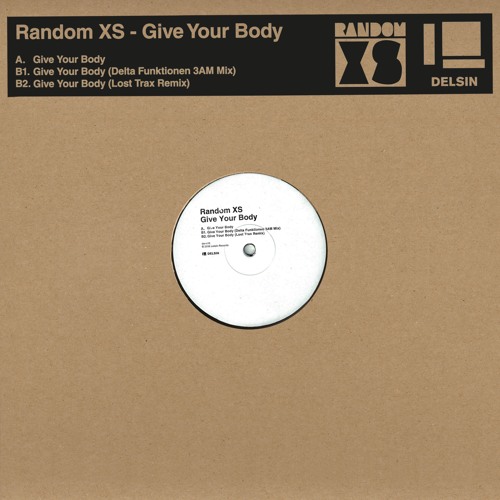 Random XS - Give Your Body (Incl. Delta Funktionen & Lost Trax Remixes) (DSR-X15)
