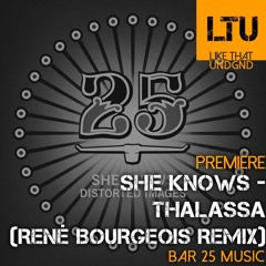 Premiere: She Knows - Thalassa (René Bourgeois Remix) | Bar 25 Music