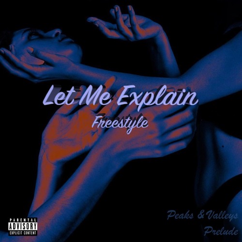 Let Me Explain Freestyle